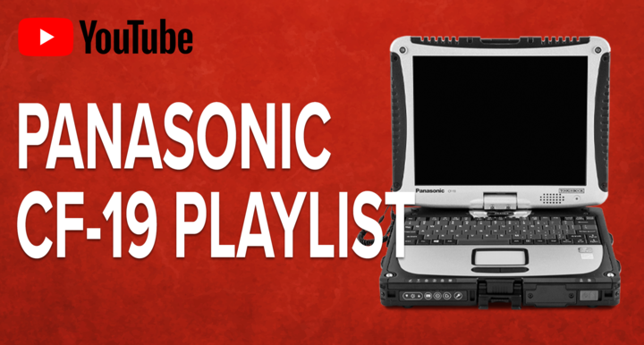 Panasonic Toughbook CF-19 Youtube Playlist
