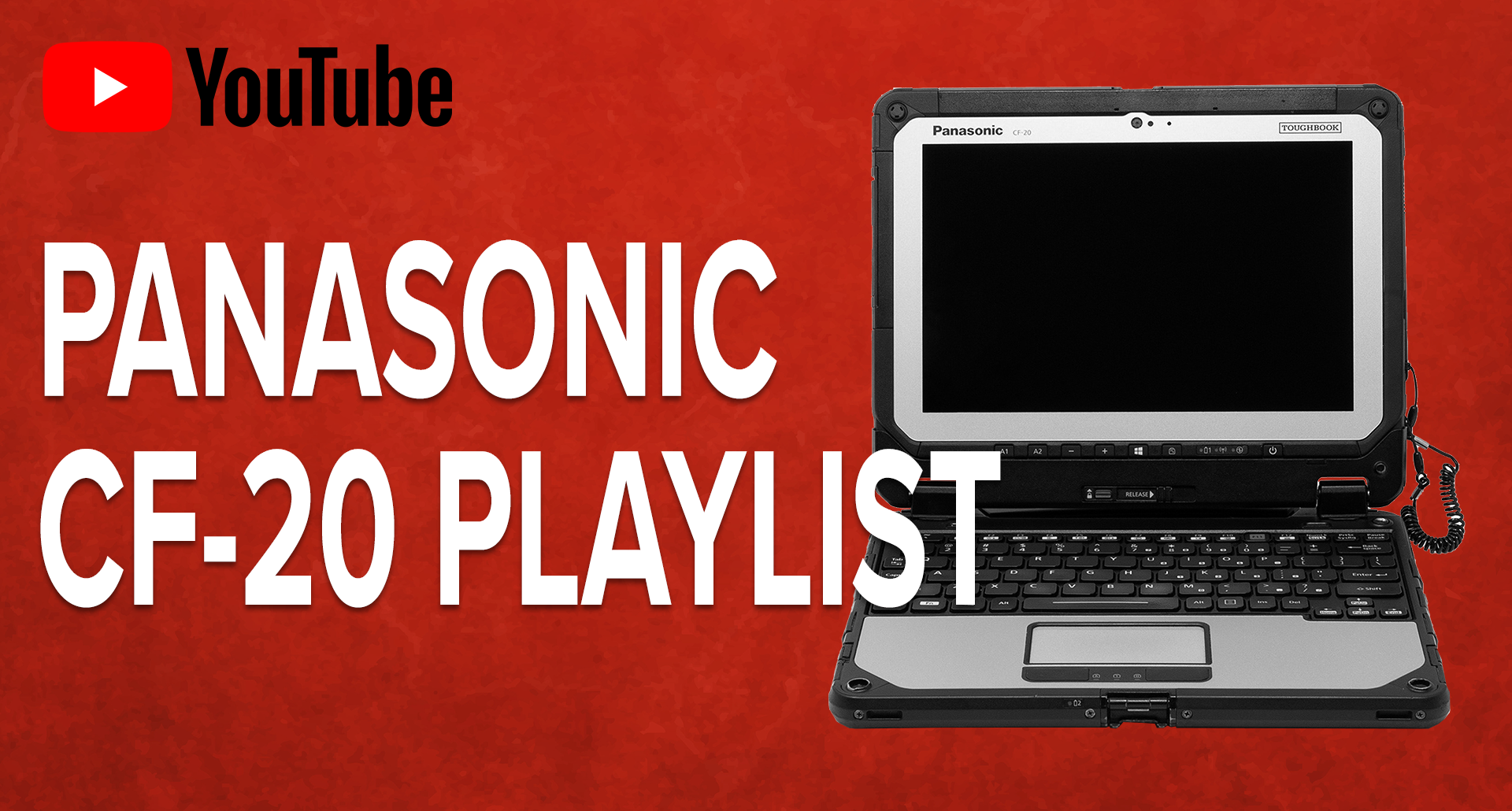 Panasonic Toughbook CF-20 Youtube Playlist