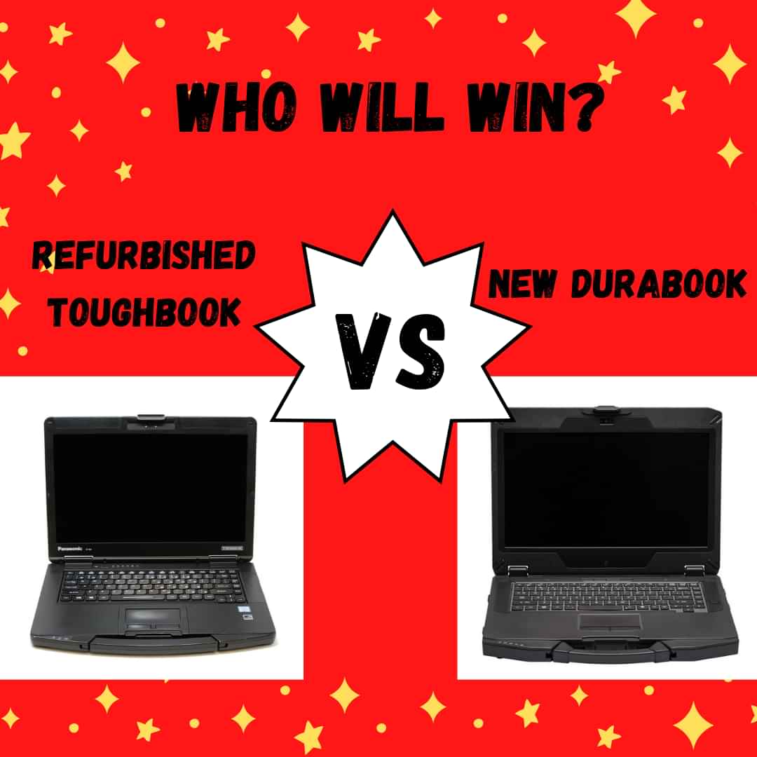 comparison between a refurbished Toughbook and a new Durabook, Who will win?